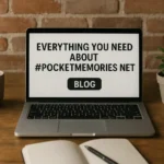 Blog About #Pocketmemories Net